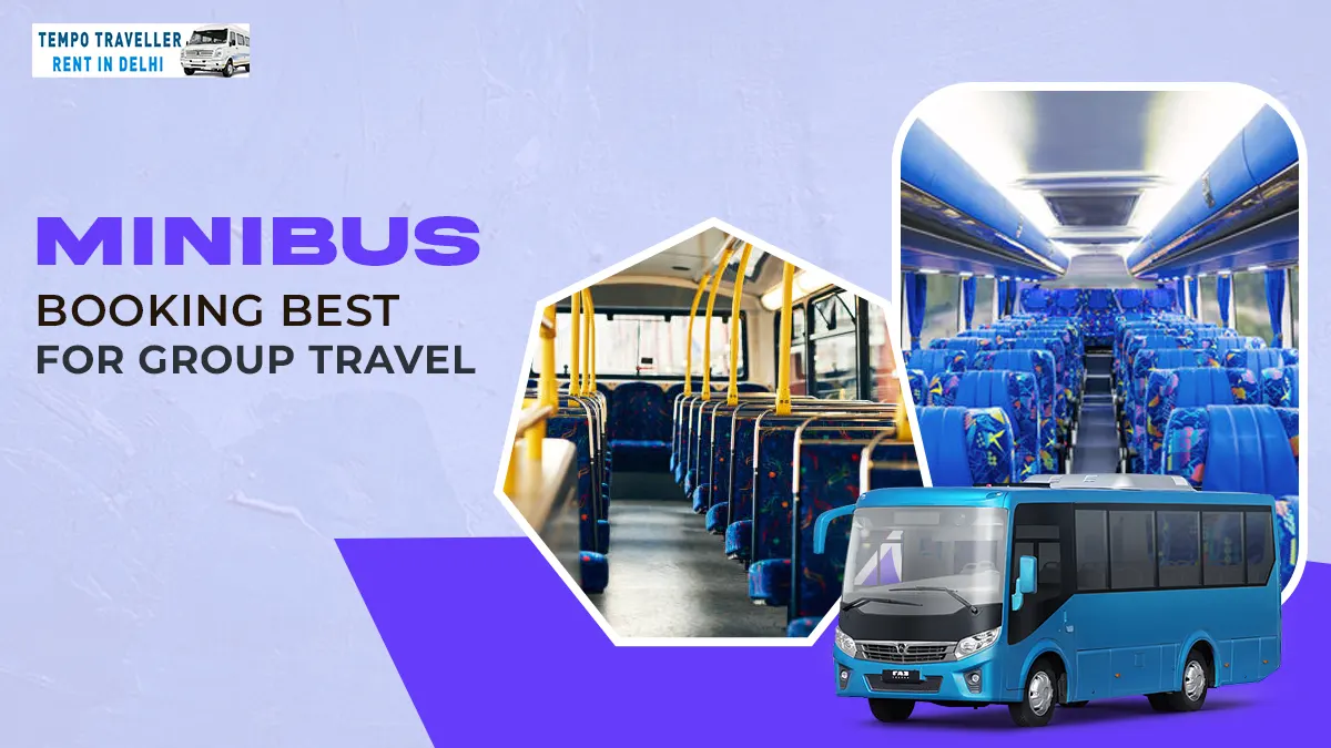Minibus Booking Best for Group Travel