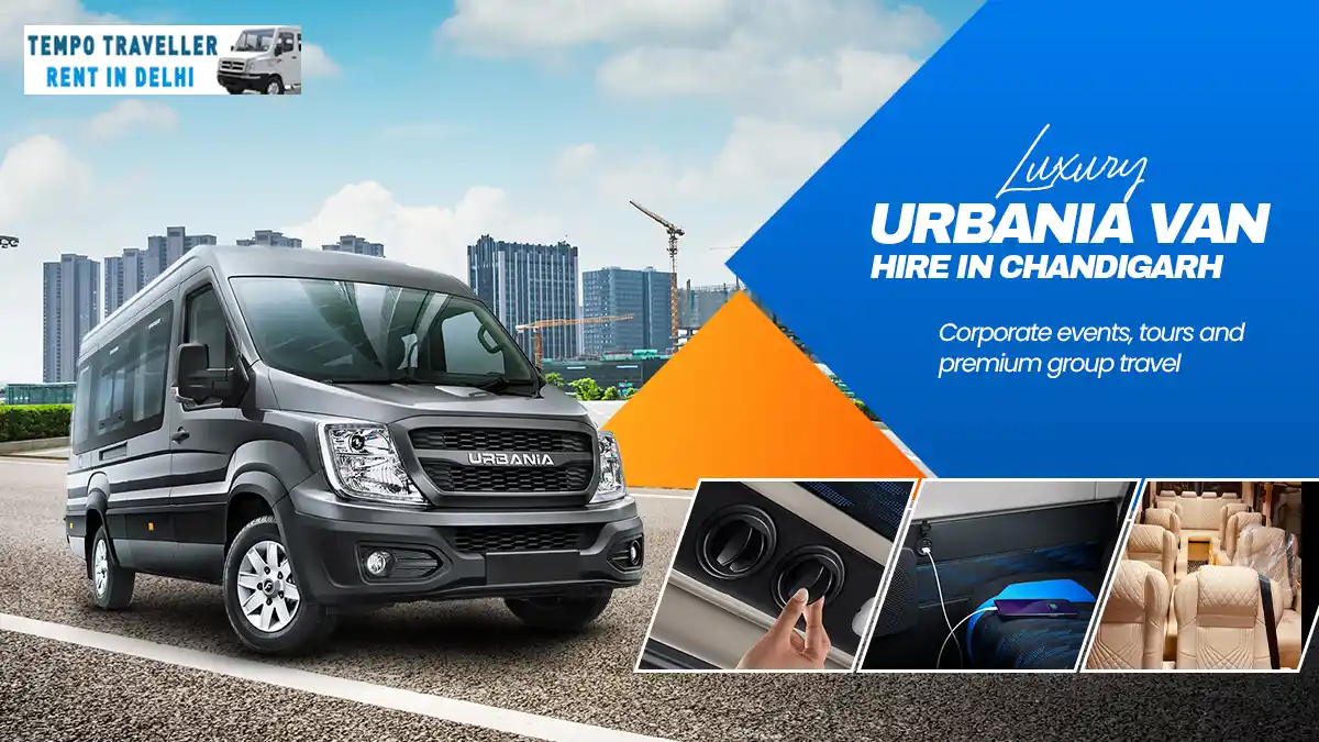 Urbania hire in Chandigarh for luxury group travel