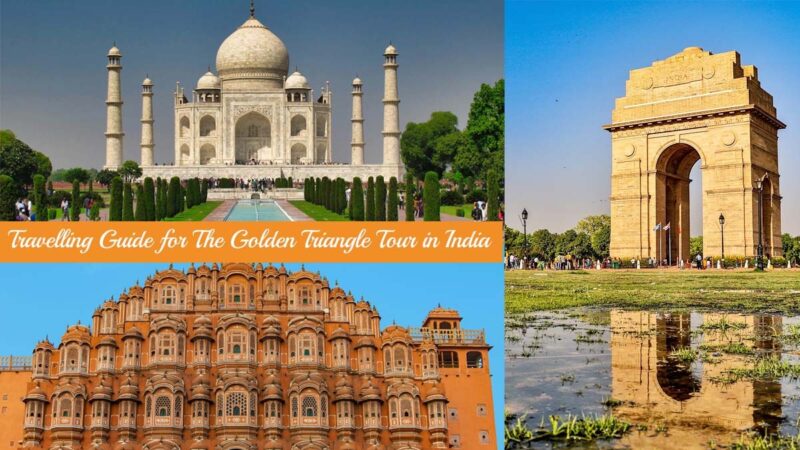 Travelling Guide for The Golden Triangle Tour in India