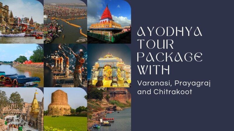 Ayodhya Tour Package with Varanasi, Prayagraj and Chitrakoot