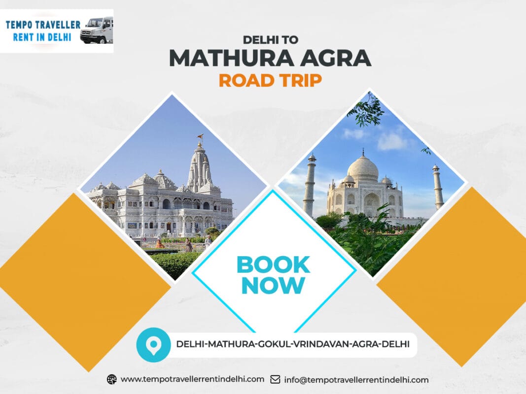 Delhi to Mathura AGra Tour Package