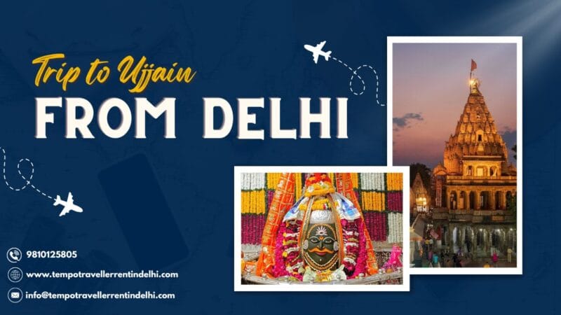 How to Plan a Trip from Delhi to Ujjain?