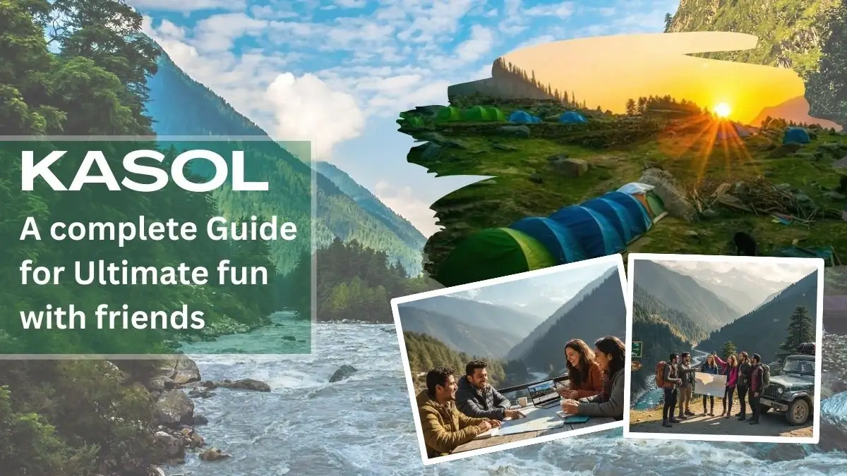 Kasol trip with friends and family