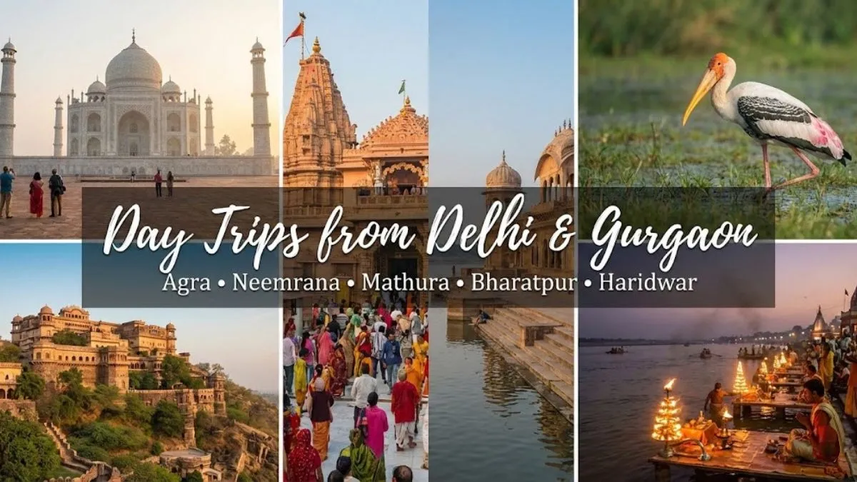 Day Trips from Delhi & Gurgaon Day Trips from Delhi & Gurgaon