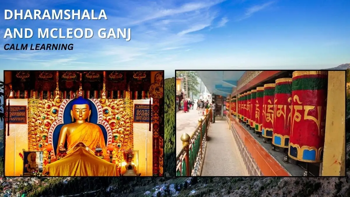 Dharamshala and McLeod Ganj: Calm Learning