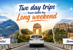 Places for 2 day Trips from Delhi On weekend