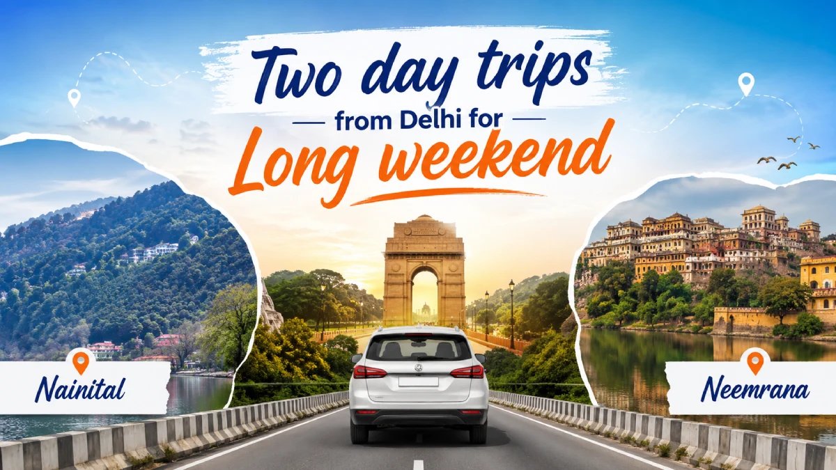 Places for 2 day Trips from Delhi On weekend