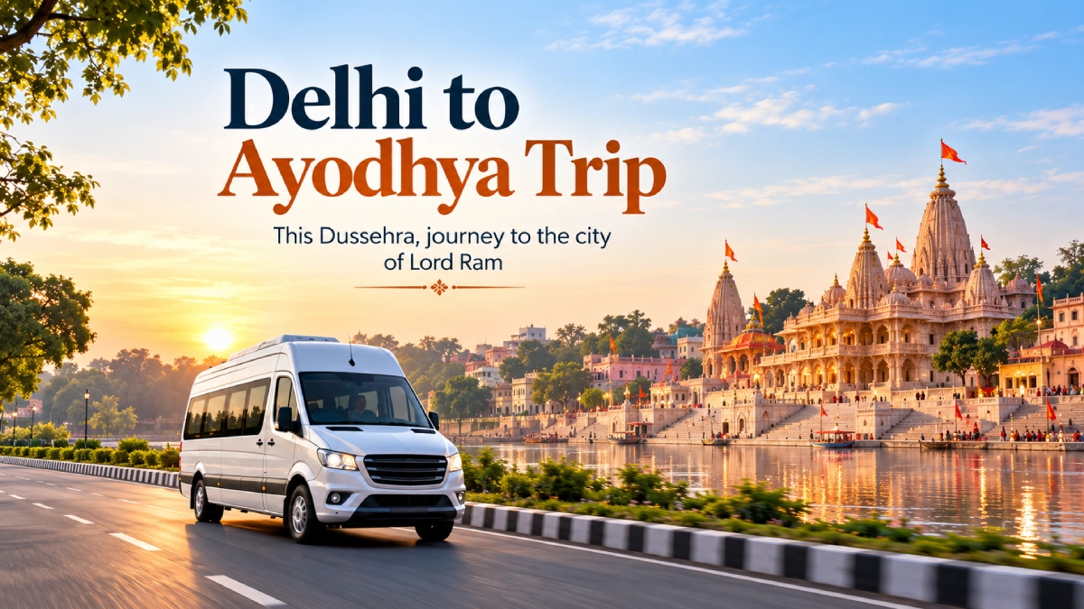 Delhi to Ayodhya Trip by Road