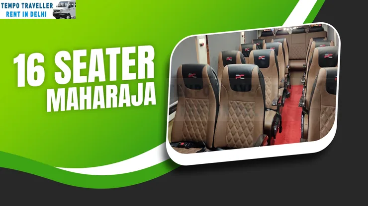 16 Seater Maharaja Tempo Traveller